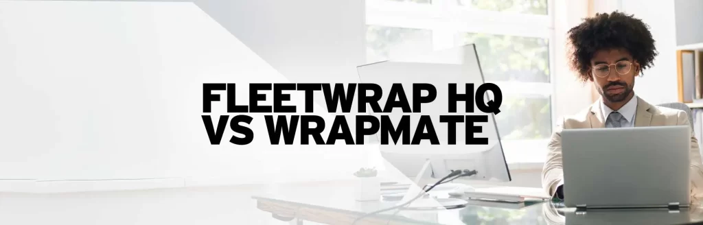 Fleet Wrap HQ vs Wrapmate