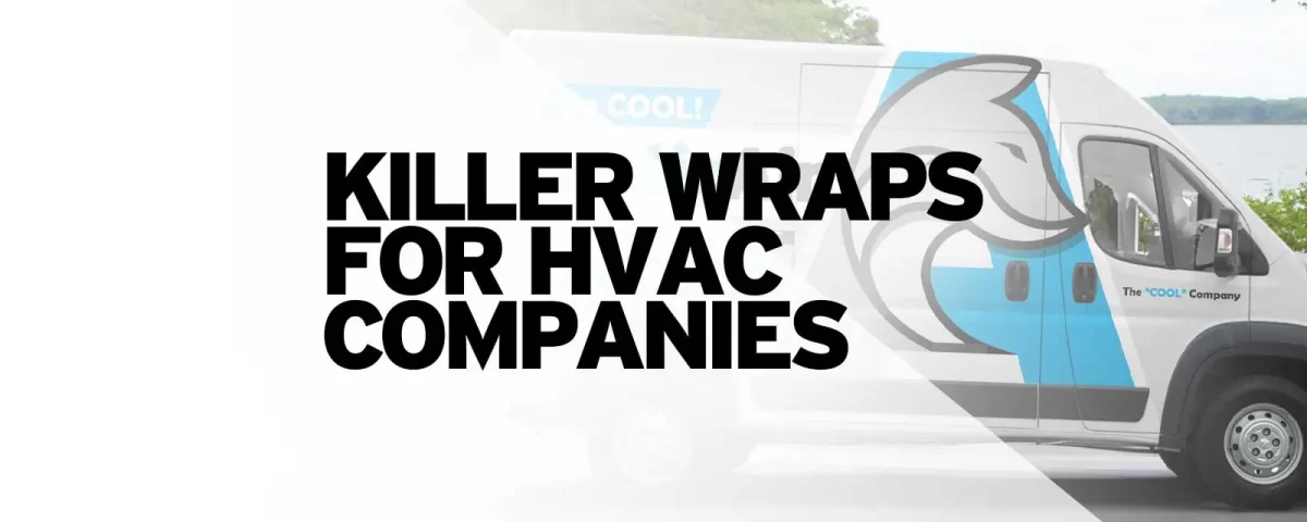 WRAPS FOR HVAC COMPANIES