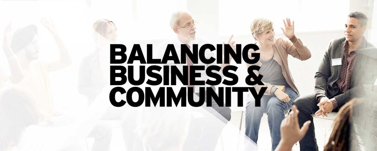 Balancing Business and Community