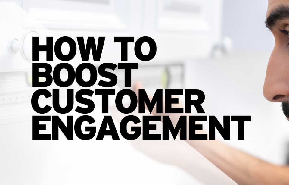 Boost Customer Engagement