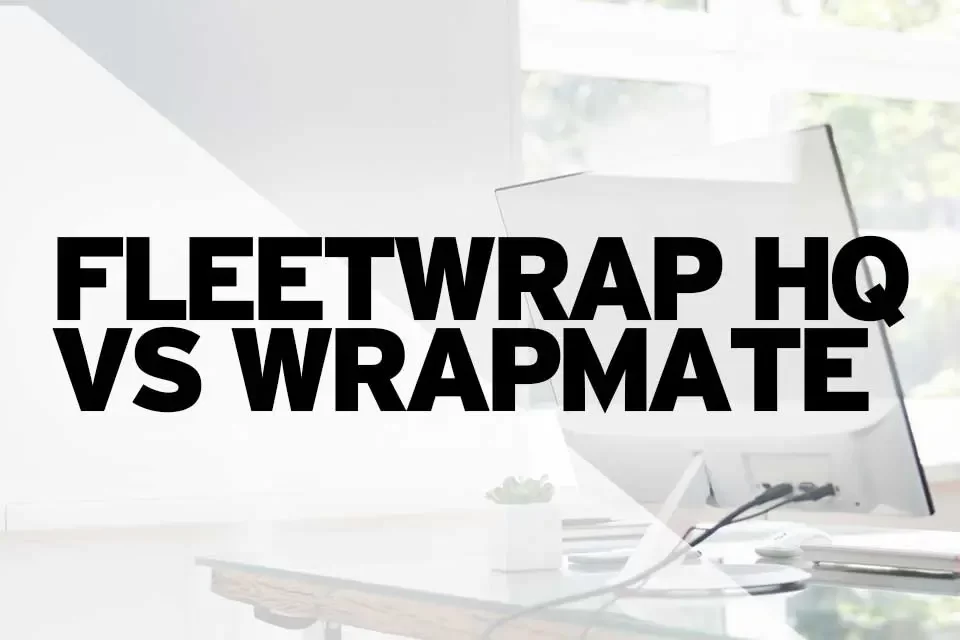Fleet Wrap HQ vs Wrapmate