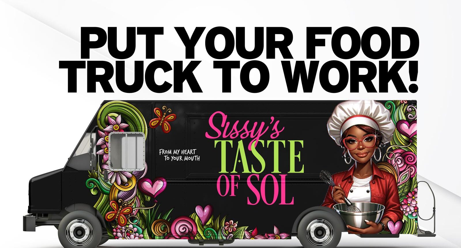 Put Your Food Truck to Work Wrap inDenton by WrapMasters for Sissys taste of sol.jpg