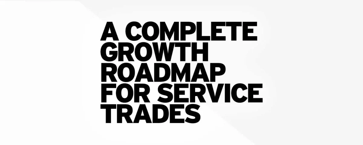 Growth Roadmap for Service Trades