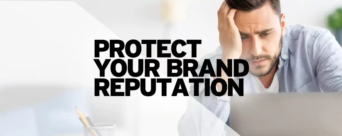 Why is brand reputation so important?